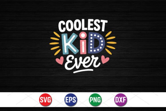 Coolest Kid Ever Cute Design Graphics