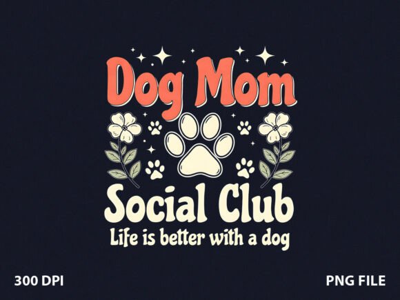Dog Mom Social Club Dog Mom T-Shirt Graphics