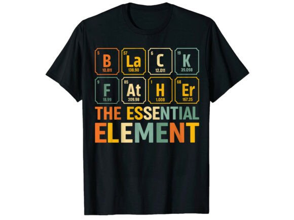 Essential Element Father’s Day T-Shirt Graphics