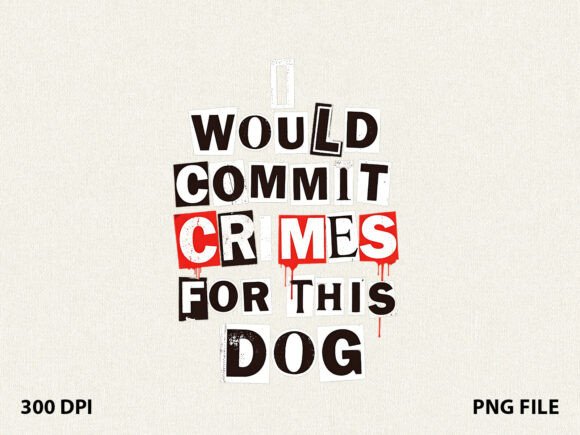 Funny Crime Lover Dog Mom T-Shirt Graphics