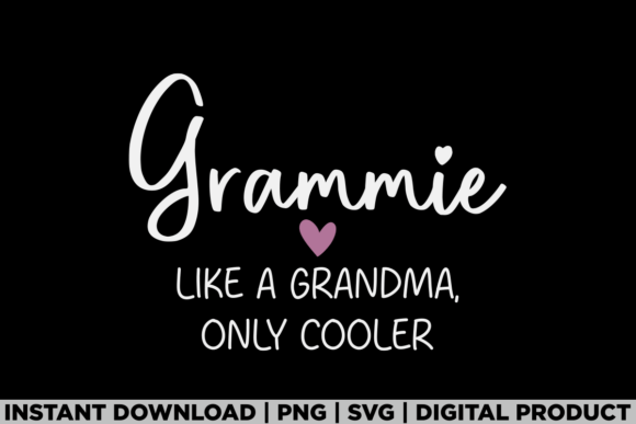 Grammie Like a Grandma Mothers Day Shirt Graphics