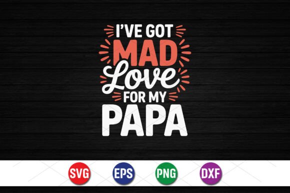I've Got Mad Love for My Papa