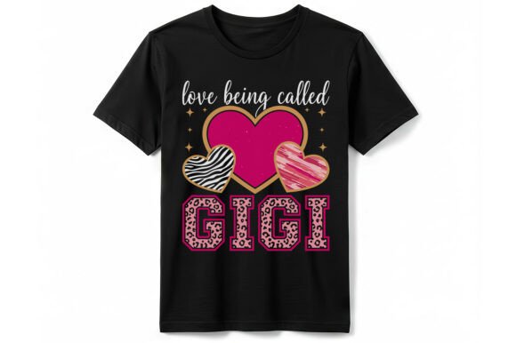 Love Being Called Gigi T-shirt Graphics and T-Shirt Designs