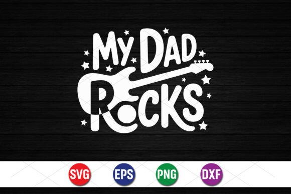 My Dad Rocks Guitar Design Graphics