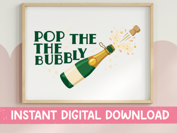 Pop the Bubbly SVG: Graphics for T-Shirt Designs