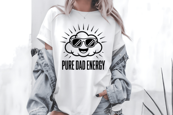 Pure Dad Energy PNG Father's Day SVG Graphics